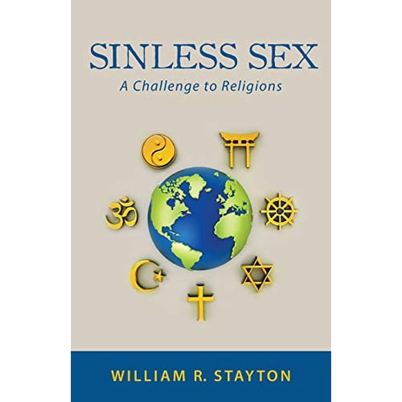 Pre-Owned Sinless Sex: A Challenge to Religions (Paperback) 1643884603 9781643884608