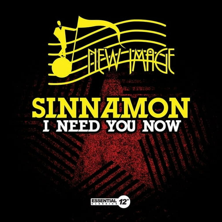 Sinnamon / I Need You Now Sinnamon / I Need You Now