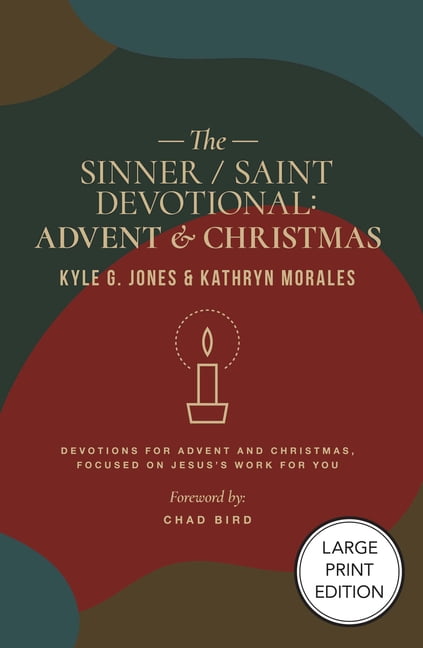 Sinner / Saint Devotional: Advent and Christmas, (Paperback)