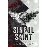 Sinners & Saints Sinful Saint A Dark MC Romance, Book 1, Paperback