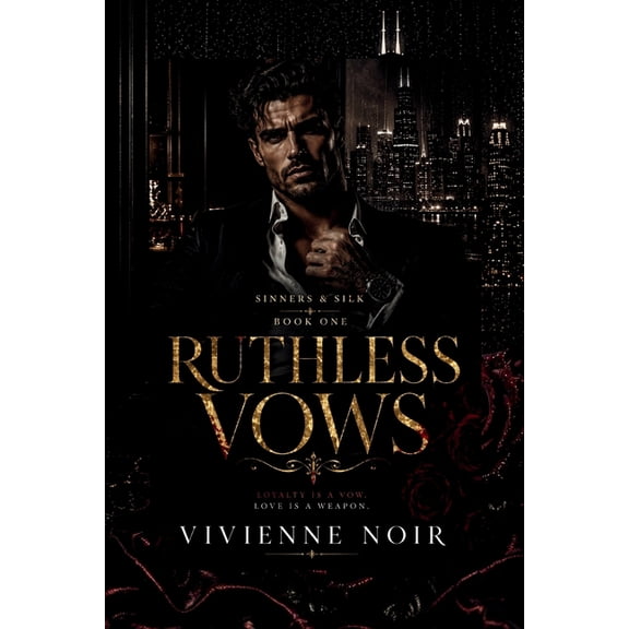 Sinners & Silk Ruthless Vows: A Dark Mafia Romance, Book 1, (Paperback)