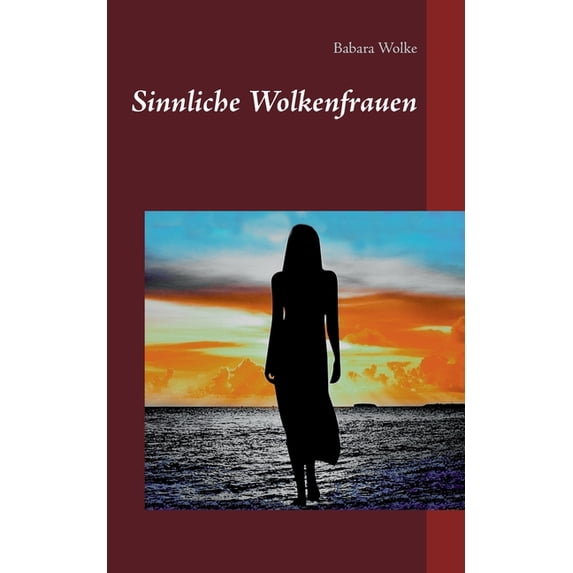 Sinnliche Wolkenfrauen (Paperback)