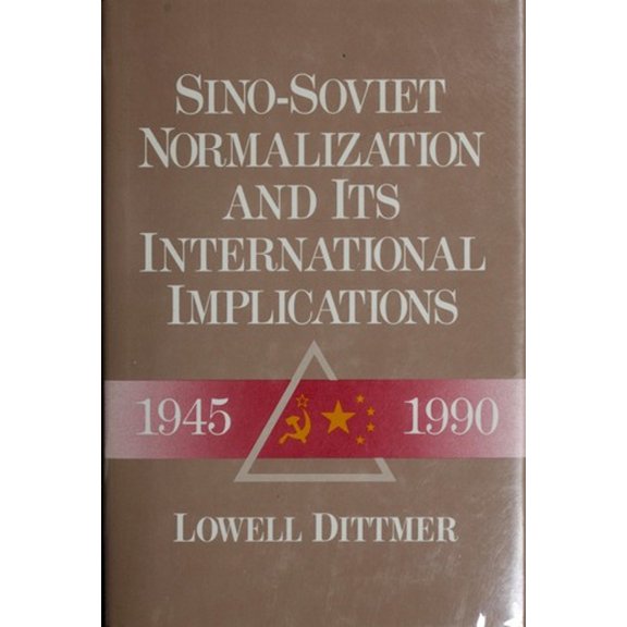 Pre-Owned Sino-Soviet Normalization and Its International Implications (Hardcover) 9780295971186
