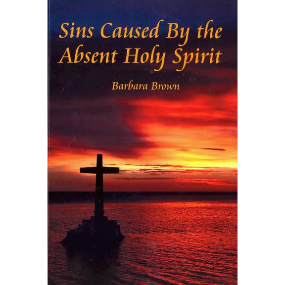 Sins Caused By the Absent holy Spirit (Paperback)