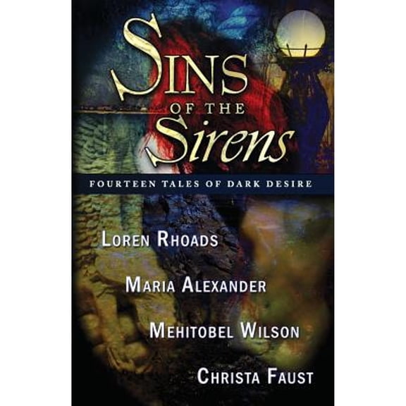 Pre-Owned Sins of the Sirens (Paperback 9780977968626) by Christa Faust, Loren Rhoads, Mehitobel Wilson