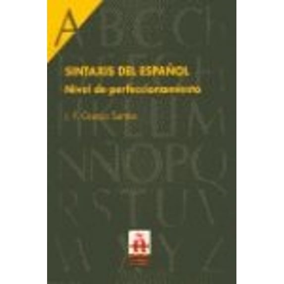 Pre-Owned Sintaxis Del Espanol - Nivel De Perfeccionamiento: Textbook (Paperback) 842943495X 9788429434958