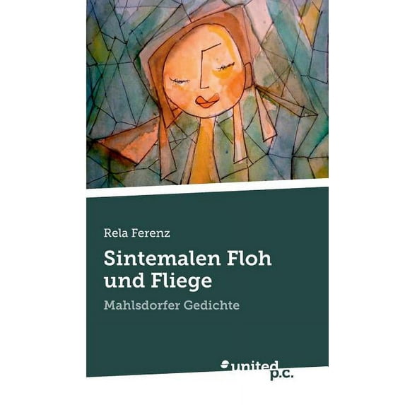 Sintemalen Floh und Fliege : Mahlsdorfer Gedichte (Paperback)