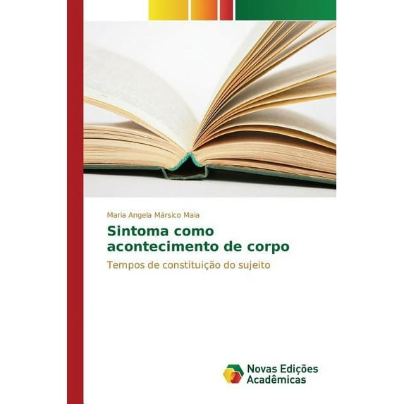 Sintoma como acontecimento de corpo (Paperback)