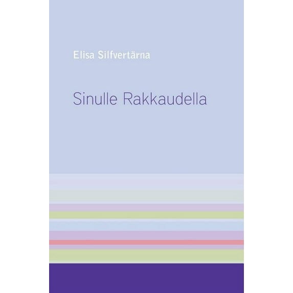 Sinulle Rakkaudella (Hardcover)