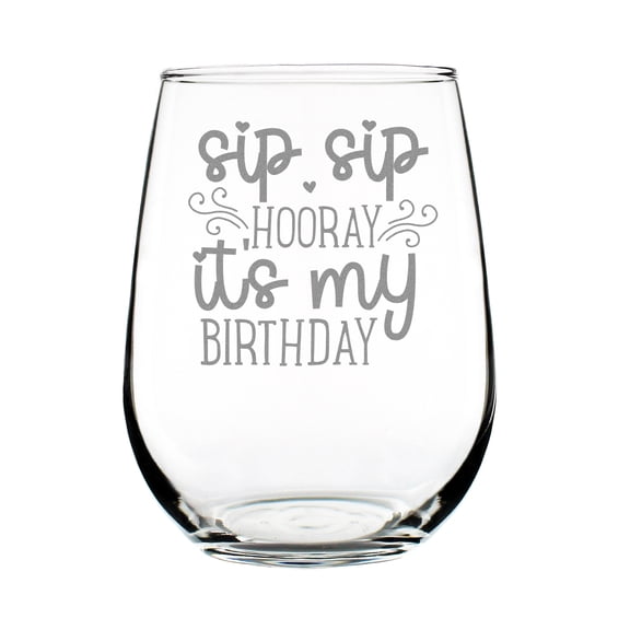 Sip Hooray Its My Birthday Stemless Wine Glass, Hand Engraved Etched 17oz Celebration Glass