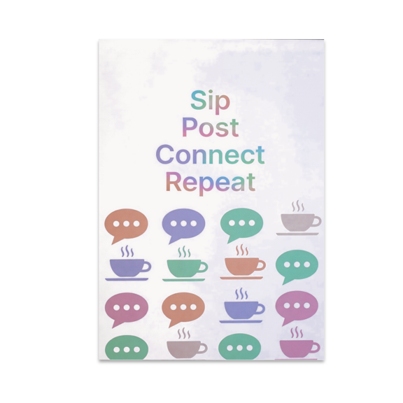 Sip Post Connect Repeat - Social Media Decor - 13x19 Poster Print