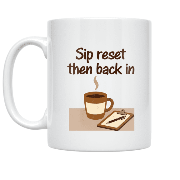 Sip Reset Then Back In - LPN Breakroom Enthusiast - 11 oz Ceramic Coffee Mug