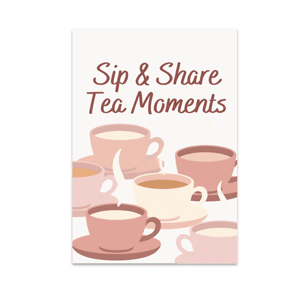 Sip & Share Tea Moments - Tea Enthusiast - 13x19 Poster Print