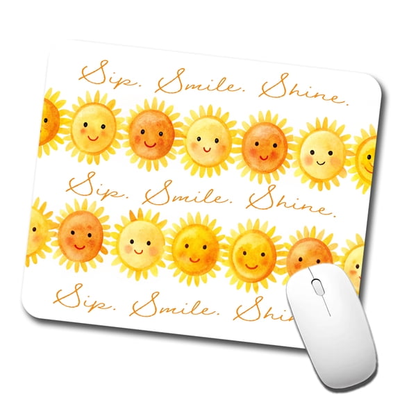 Sip Smile Shine Smiling Suns Inspirational Mouse Pad Low Profile Gaming Mat