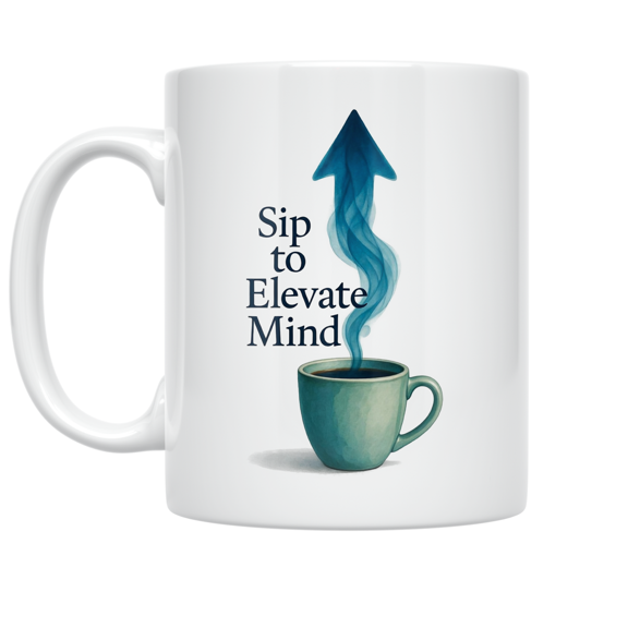 Sip to Elevate Mind - Self-Care Enthusiast - 11 oz Ceramic Coffee Mug
