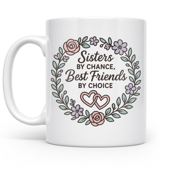 Sisters 11 oz Coffee Mug - Pastel Floral Friendship White Ceramic Gift