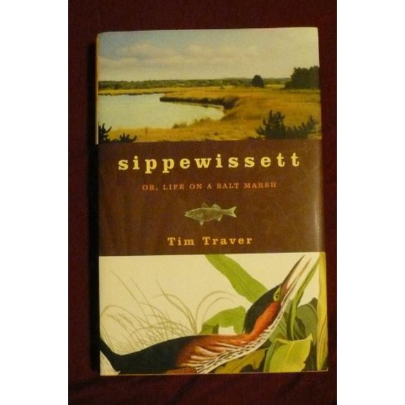 Pre-Owned Sippewissett: Or, Life on a Salt Marsh (Hardcover) 1933392142 9781933392141