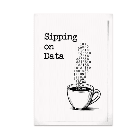 Sipping on Data - EdTech Enthusiast - 13x19 Poster Print