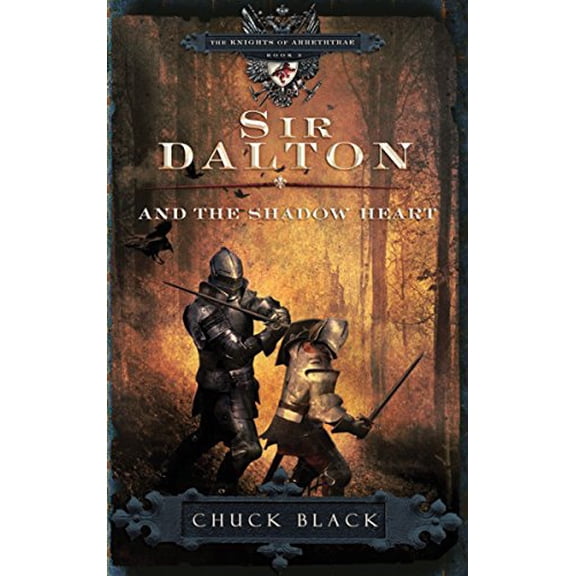 Pre-Owned Sir Dalton and the Shadow Heart (Paperback) 1601421265 9781601421265