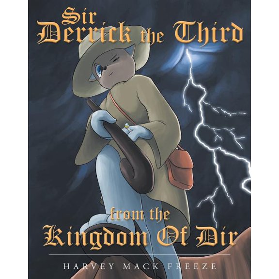 Sir Derrick The Third From The Kingdom Of Dir (Paperback)