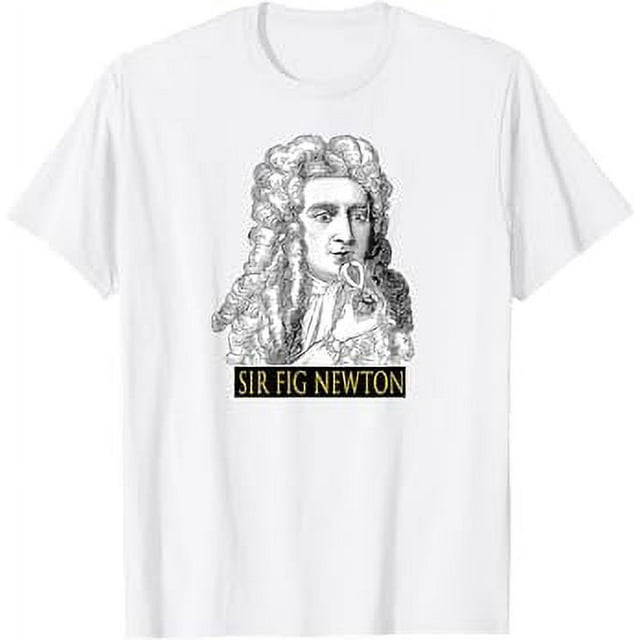 Sir Fig Newton Isaac Eating Figs Fun Gag Gift for Teacher TShirt
