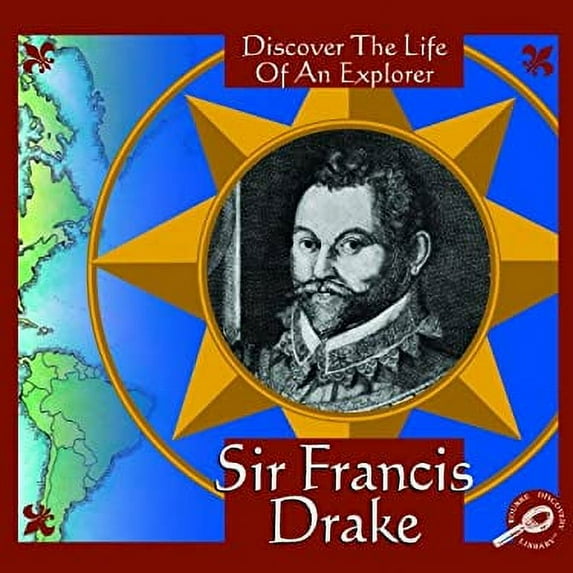 Pre-Owned Sir Francis Drake (Discover the Life of An Explorer) (Hardcover) 1589522958 9781589522954