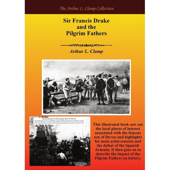 Sir Francis Drake and the Pilgrim Fathers, (Paperback)