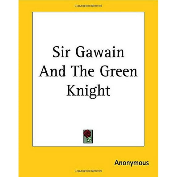 Sir Gawain And The Green Knight Paperback 1419147404 9781419147401 Anonymous