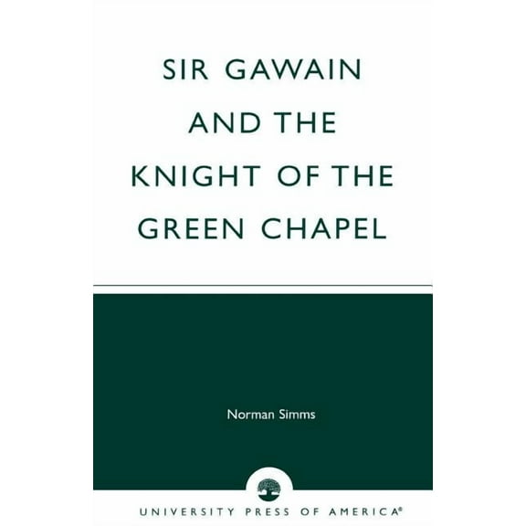 Sir Gawain and the Knight of the Green Chapel, (Paperback)