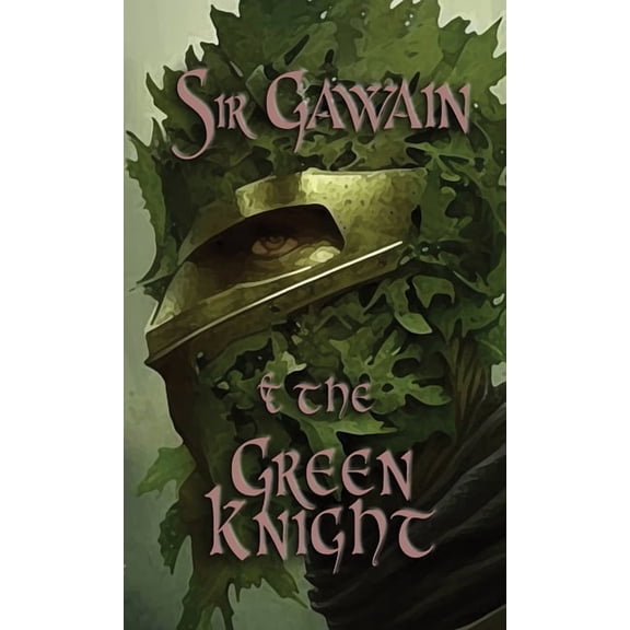 Sir Gawain & the Green Knight, (Paperback)