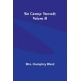 thumbnail image 1 of Sir George Tressady Volume II, (Paperback), 1 of 1
