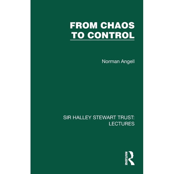 Sir Halley Stewart Trust: Lectures From Chaos to Control, (Paperback)