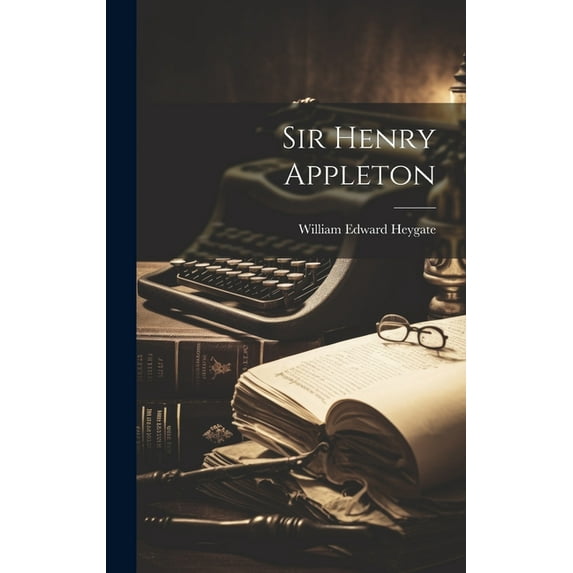 Sir Henry Appleton (Hardcover)