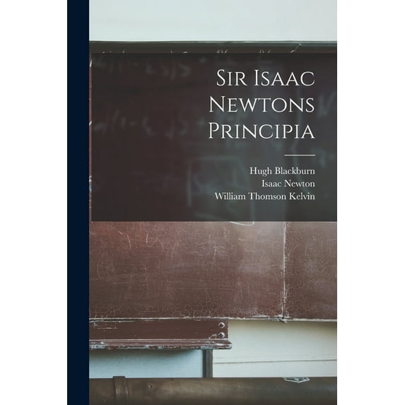 Sir Isaac Newtons Principia, (Paperback)