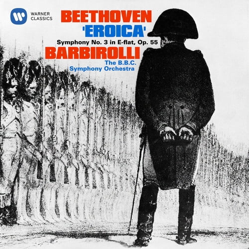Sir John Barbirolli - Beethoven: Symphony No. 3 Eroica - Music & Performance - CD