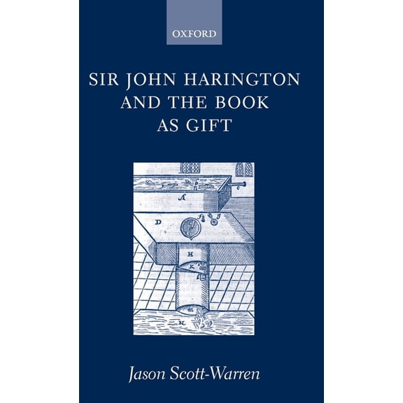 Sir John Harington and the Book as Gift, (Hardcover)