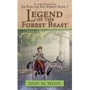 Sir Kaye the Boy Knight Legend of the Forest Beast Sir Kaye the Boy Knight Book 3, Book 3, Hardcover