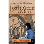 Sir Kaye the Boy Knight The Lost Castle Treasure Sir Kaye the Boy Knight Book 2, Book 2, Hardcover