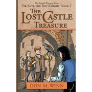 Sir Kaye the Boy Knight The Lost Castle Treasure Sir Kaye the Boy Knight Book 2, Book 2, Paperback