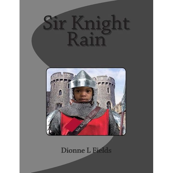 Sir Knight Rain, (Paperback)