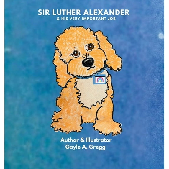 Sir Luther Alexander and His Very Important Job, (Hardcover)