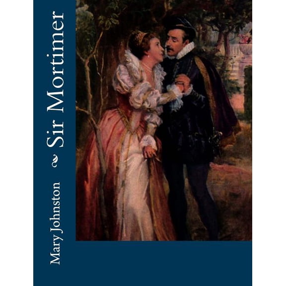 Sir Mortimer (Paperback)