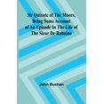thumbnail image 1 of Sir Quixote of the Moors, Being some account of an episode in the life of the Sieur de Rohaine, (Paperback), 1 of 1