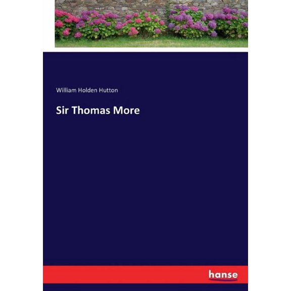 Sir Thomas More, (Paperback)