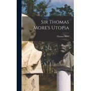 Sir Thomas Mores Utopia, Hardcover