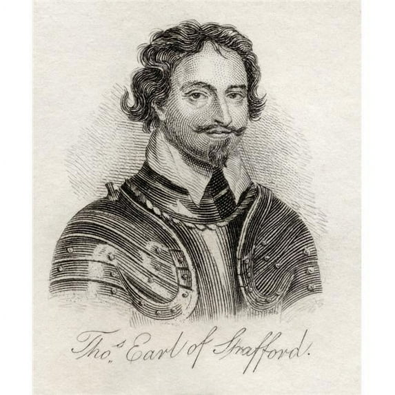 Sir Thomas Wentworth 1St Earl of Strafford 1593 1641 Baron of Raby Aka Sir Thomas Wentworth Baron of Newmarch Poster Print - Large - 26 x 32