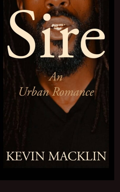 Sire: A Bad Boy/Good Girl Urban Romance (Paperback)