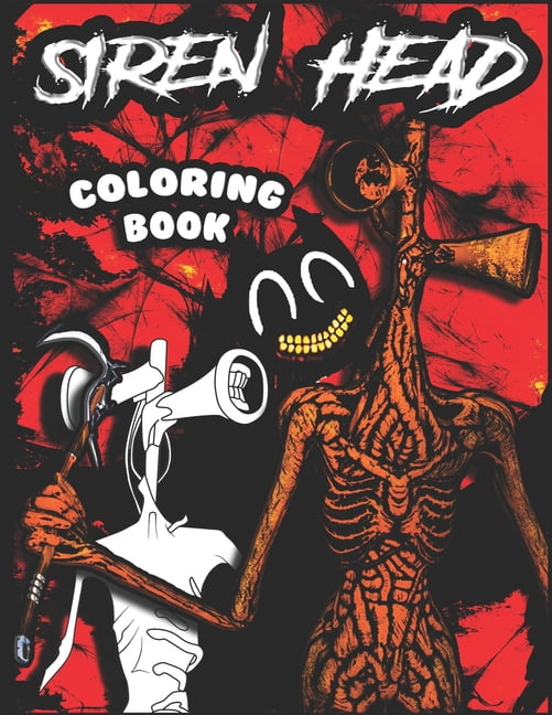 Siren Head Coloring Book: a Monster Coloring Book  