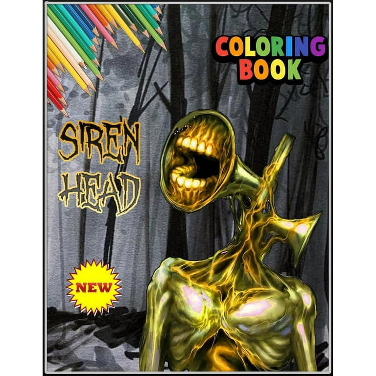 Siren Head Coloring Book: a Monster Coloring Book for Kids & Adults  30  High Quality Coloring Pages: 9798734202548: El, Taoufik: Books 