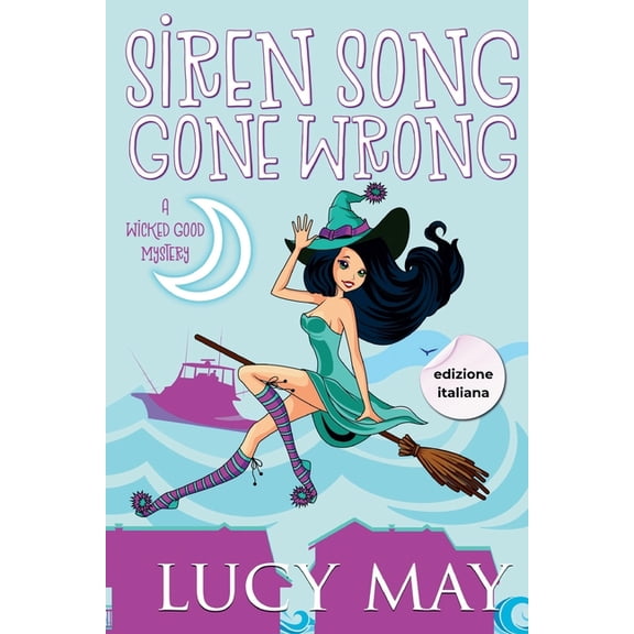 Siren Song Gone Wrong - Edizione italiana, (Paperback)